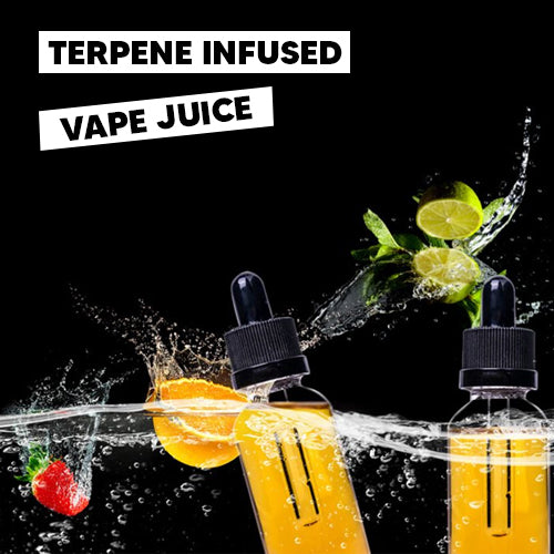 Terpene Infused Vape Juice